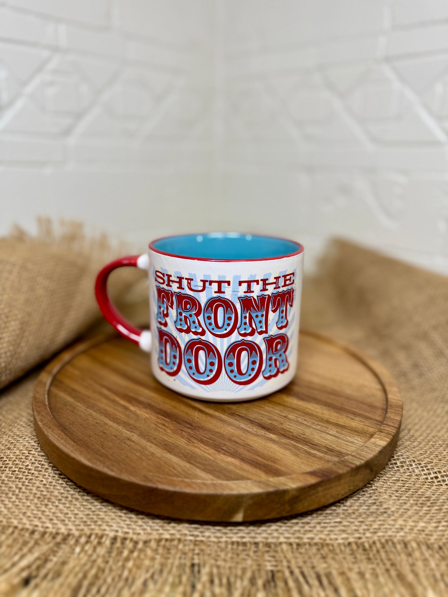 Mug Ceramic Shut the Front Door