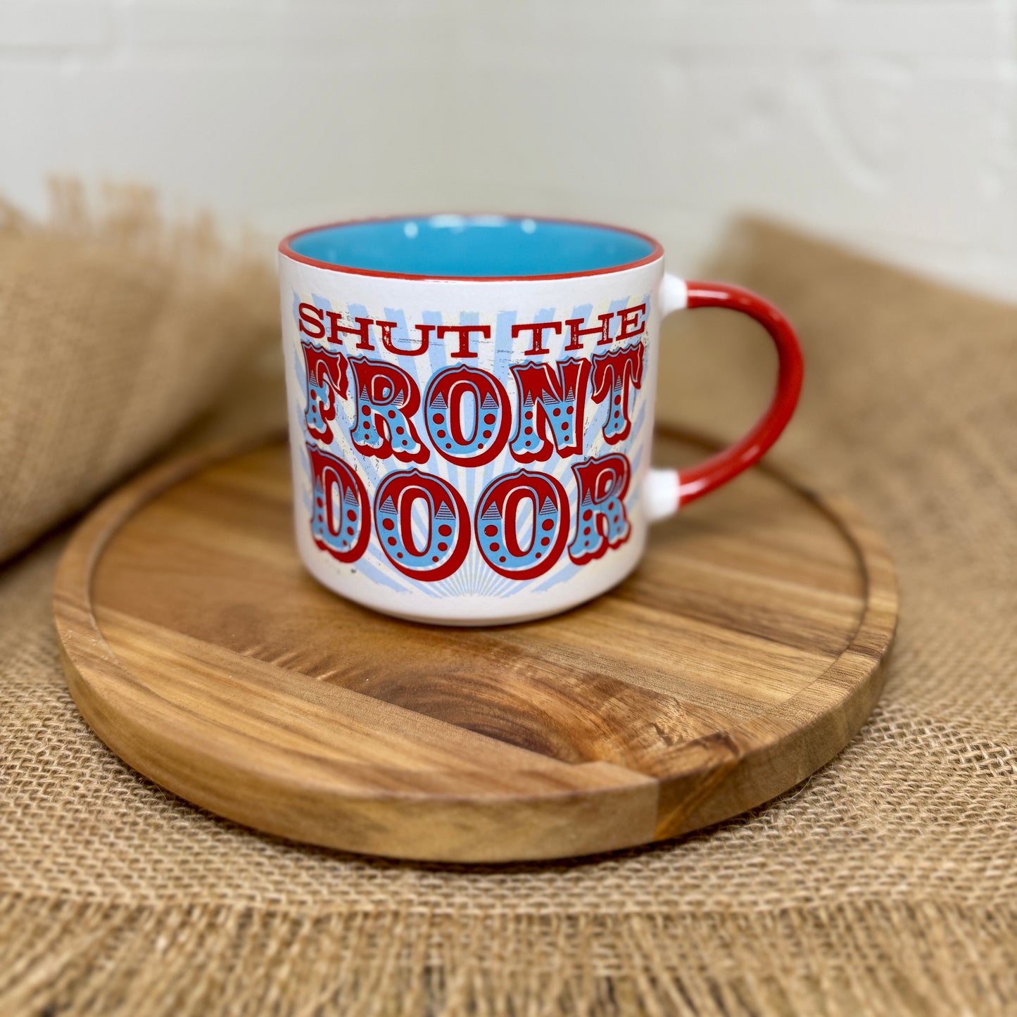 Mug Ceramic Shut the Front Door